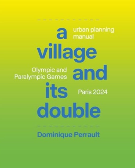 Binding: Hardcover
Title: A Village And Its Double Urban Planning Manual: Olympic And Paralympic Games Paris 2024
Author(s): Perrault Dominique
Publisher: Actar Publishers
Barcode: 9781638401308
Pages: 700 Pages
Publication Date: 10/22/2024
Category: Olympic & Paralympic Games