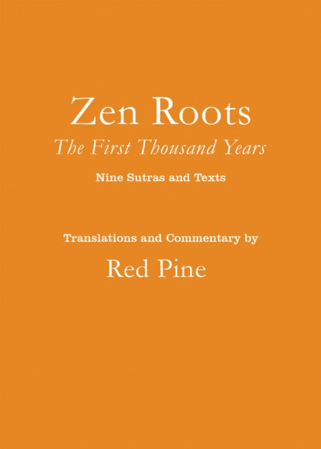 Pine Red - Zen Roots The First Thousand Years - Paperback