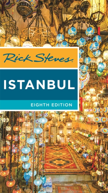 Aran Tankut - Rick Steves Istanbul (Eighth Edition) With Ephesus & Cappadocia - Paperback