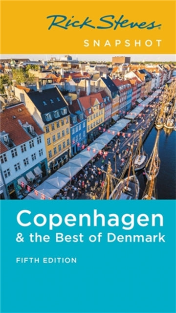 Steves Rick - Rick Steves Snapshot Copenhagen & The Best Of Denmark (Fifth Edition) - Paperback