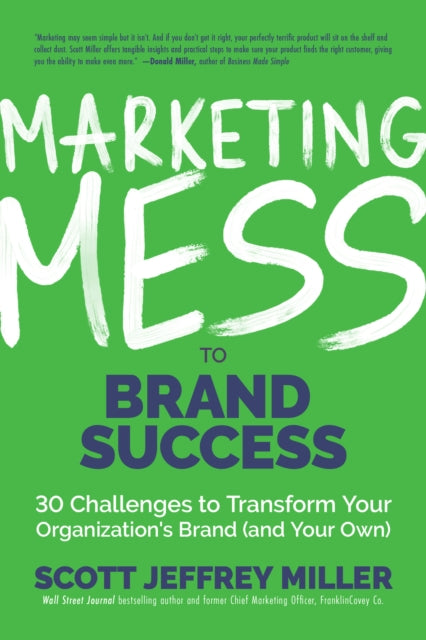 Binding: Hardcover
Description: Marketing Manager's Guide to Successful Brand Marketing Scott Miller offers tangible insights and practical steps to make sure your product finds the right customer. Donald Miller author of Marketing Made Simple and Building a Story Brand.