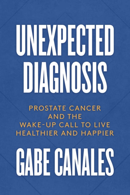 Binding: Paperback
Description: How did a young guy end up with an old man's disease ? In 2010, thirty - five - year - old Gabe Canales was diagnosed with prostate cancer.