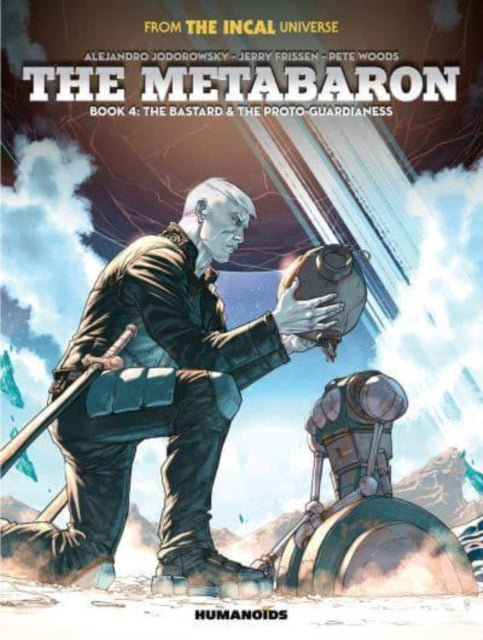 Frissen Jerry - The Metabaron Book 4: The Bastard And The Proto - Guardianess - Hardcover