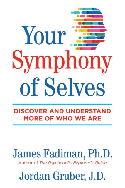 Gruber Mr. Jordan - Your Symphony Of Selves Discover And Understand More Of Who We Are - Paperback