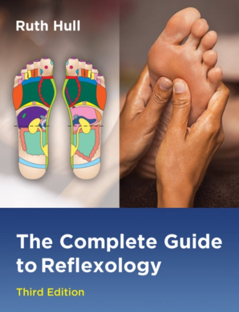 Hull Ruth - The Complete Guide To Reflexology - Paperback