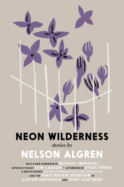 Binding: Paperback
Description: This redesigned edition includes the Paris Review interview with Nelson Algren by Alston Anderson and Terry Southern. Nelson Algren's acclaimed 1947 short story collection is the pure vein Algren would mine for all his subsequent work.