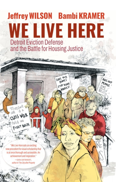 Binding: Paperback
Description: We Live Here! is a graphic novel biography of the members of the local activist group Detroit Eviction Defence combatting and beating calls for their eviction.