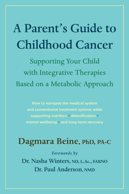 Binding: Paperback
Description: " Indispensable Dr. Beine provides a practical primer on integrative cancer therapies for children based on a metabolic framework of understanding the disease. I can t recommend this book enough.