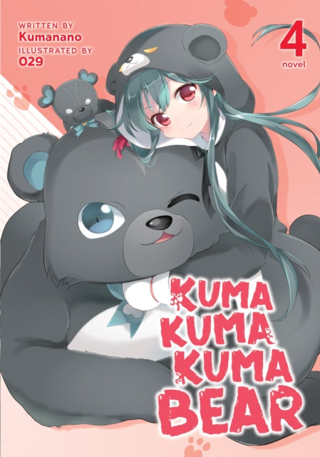 Kumanano - Kuma Kuma Kuma Bear (Light Novel) Vol. 4 - Paperback