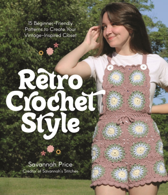 Binding: Paperback
Description: Crochet Your Way Back in Time Baby! Learn to create your own fabulous and one - of - a - kind wardrobe with Savannah Price's Retro Crochet Style.