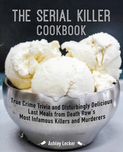 Binding: Paperback
Description: The perfect gift for My Favorite Murder and true crime fans The Serial Killer Cookbook pairs serial killer trivia with the recipes of the meals these killers ate during their final hours.