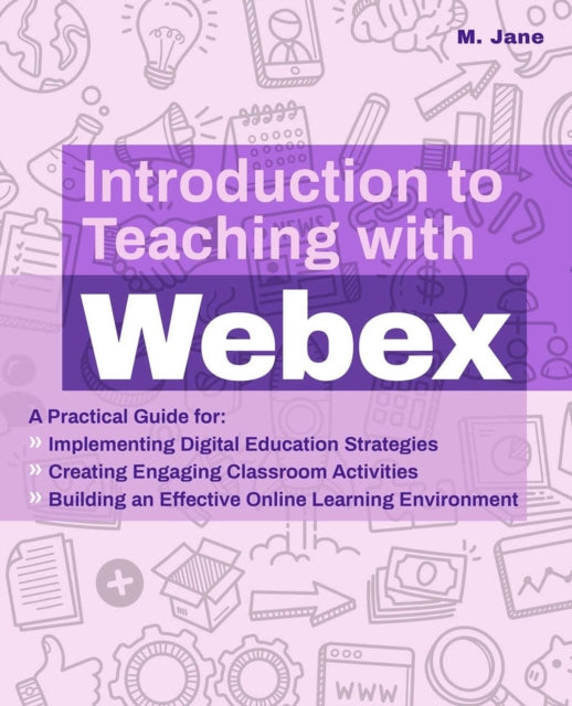Binding: Paperback
Description: Webex newbie? No worries! Experienced educator and author M. Jane takes readers step - by - step through the most common Webex features and terminology.