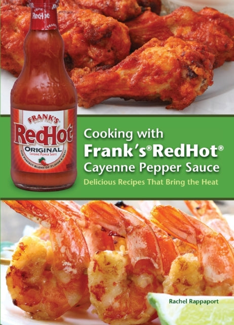 Binding: Paperback
Description: Turn up the heat with Frank's(R) Red Hot(R) Cayenne Pepper Sauce and this official cookbook featuring everything from spicy buffalo wings and pulled pork to wicked mac n cheese. You know everything tastes better with Frank's(R) Red Hot(R) Cayenne Pepper Sauce.