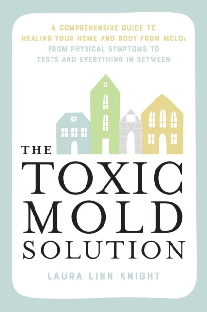 Binding: Paperback
Description: Discover everything you need to know about mold toxicity including how to heal from mold - related illnesses like allergies anxiety chronic asthma migraines eczema and more.