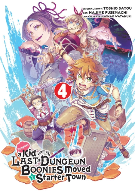 Watanuki Nao - Suppose A Kid From The Last Dungeon Boonies Moved To A Starter Town 4 - Paperback