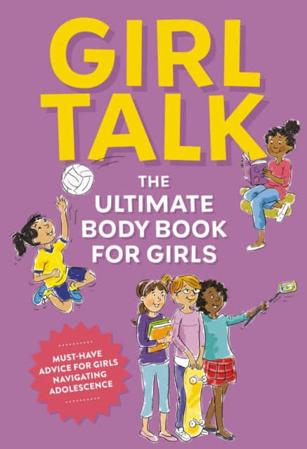 Editors Of Cider Mill Press - Girl Talk The Ultimate Body And Puberty Book For Girls! - Paperback