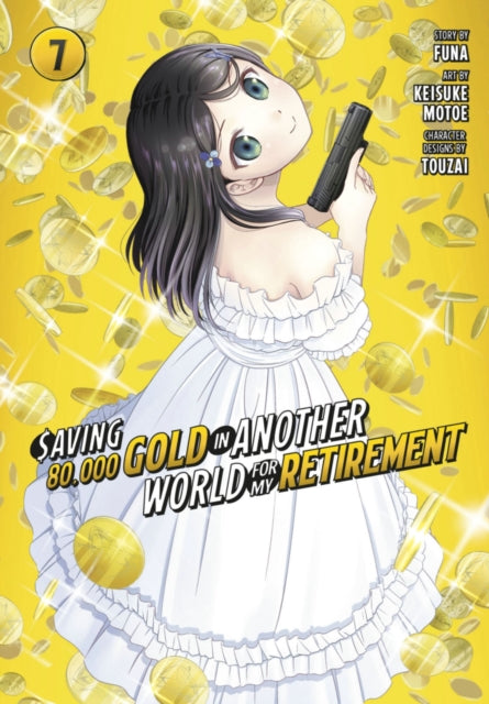 Motoe Keisuke - Saving 80,000 Gold In Another World For My Retirement 7 (Manga) - Paperback