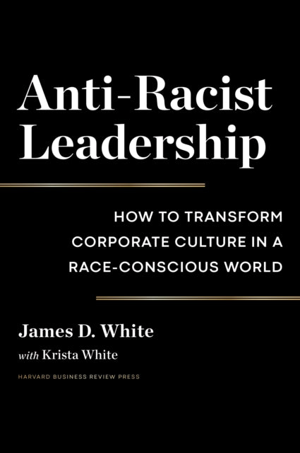 Binding: Hardcover
Description: Building anti - racist companies by design creates great places to work for all. Business leaders ready to take a bold stance to make the world better for employees for consumers and for the greater community: Read this book.