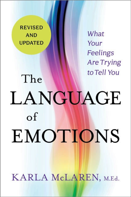Binding: Paperback
Description: Featuring significant updates the new edition of this beloved book takes readers to the heart of each emotion's powerful gifts and messages. Every emotion even shame anger and anxiety brings us vital information and wisdom.