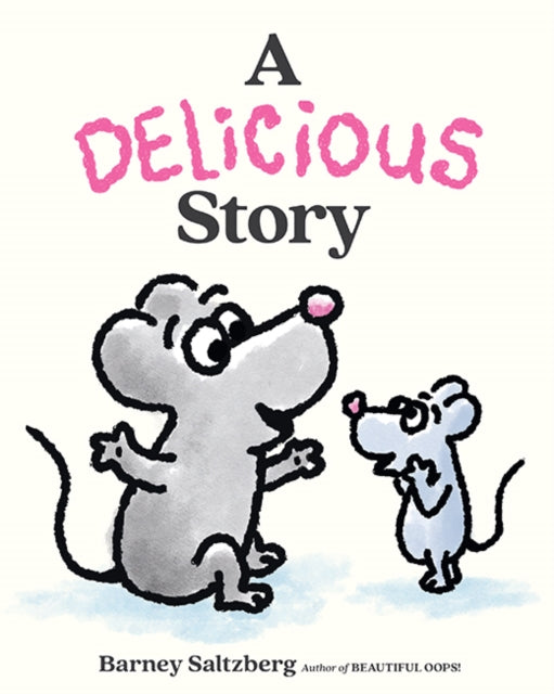 Binding: Hardcover
Description: " You ate the story?" says one mouse to the other in this thoughtful funny and heartfelt read - aloud with pitch - perfect repartee and Barney Saltzberg's signature take on the perils and pleasures of creativity.