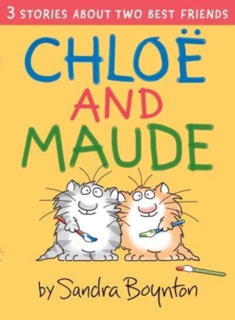 Boynton Sandra - Chloe And Maude - Hardcover