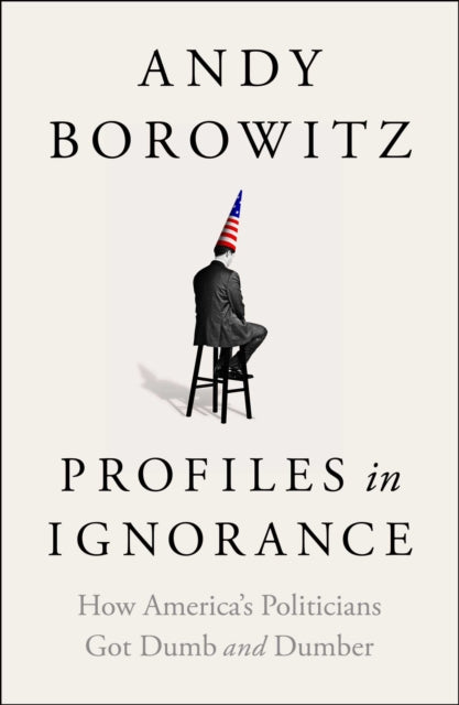 Binding: Hardcover
Description: Named One of 7 Best Nonfiction Books of the Fall by Kirkus Reviews Andy Borowitz one of the funniest people in America (CBS Sunday Morning) brilliantly examines the intellectual deterioration of American politics from Ronald Reagan to Dan Quayle from George W.
