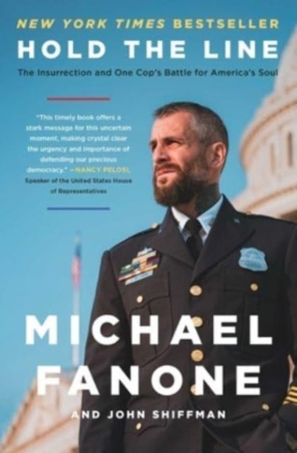 Shiffman John - Hold The Line The Insurrection And One Cop's Battle For America's Soul - Paperback