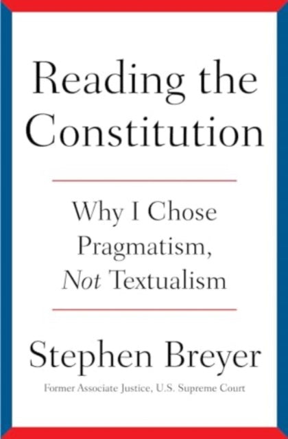 Binding: Hardcover
Description: A provocative brilliant analysis by recently retired Supreme Court Justice Stephen Breyer that deconstructs the textualist philosophy of the current Supreme Court's supermajority and makes the case for a better way to interpret the Constitution.