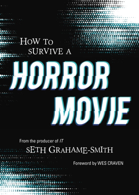How To Survive A Horror Movie All The Skills To Dodge The Kills