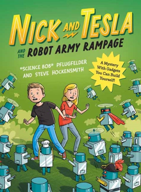 Binding: Paperback
Description: Join twins Nick and Tesla as they build homemade robots and race to solve a mystery in this zany action - packed middle grade adventure sequel by Science Bob Pflugfelder.