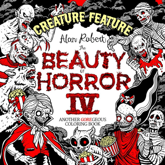 Robert Alan - Beauty Of Horror 4: Creature Feature Colouring Book - Paperback