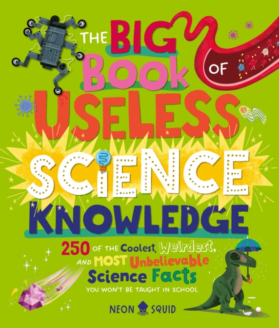 Binding: Hardcover
Description: An encyclopedia of mind - bogglingly random science facts that will lodge in your brain and refuse to leave.