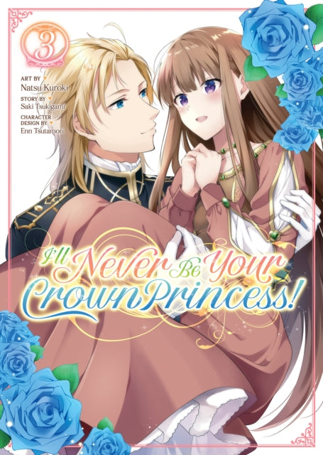 Tsukigami Saki - I'll Never Be Your Crown Princess! (Manga) Vol. 3 - Paperback
