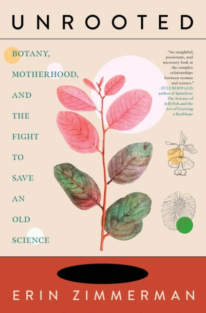 Binding: Hardcover
Description: Growing up in rural Ontario Erin Zimmerman became fascinated with plants - an obsession that led to a life in academia as a professional botanist.