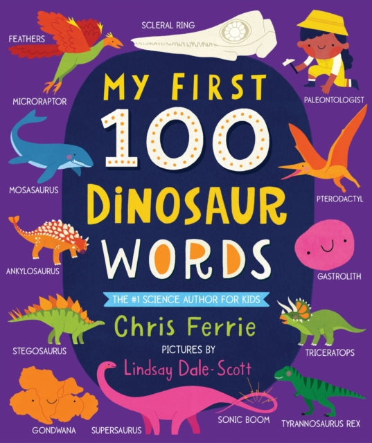 Binding: Special Bindings
Description: Discover amazing prehistoric animals and expand vocabulary with this bright and adorable dinosaur board book! From the #1 bestselling science author for kids comes a simple and engaging introduction to the first dinosaur words every baby should know.