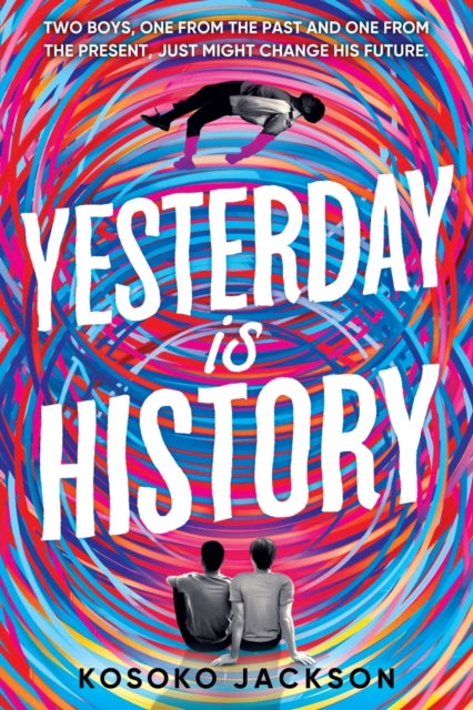 Binding: Paperback
Title: Yesterday Is History
Author(s): Jackson Kosoko
Publisher: Sourcebooks Inc
Barcode: 9781728239132
Pages: 336 Pages
Publication Date: 1/4/2022
Category: Personal & Social Issues: Sexuality & Relationships (Children's / Teenage)