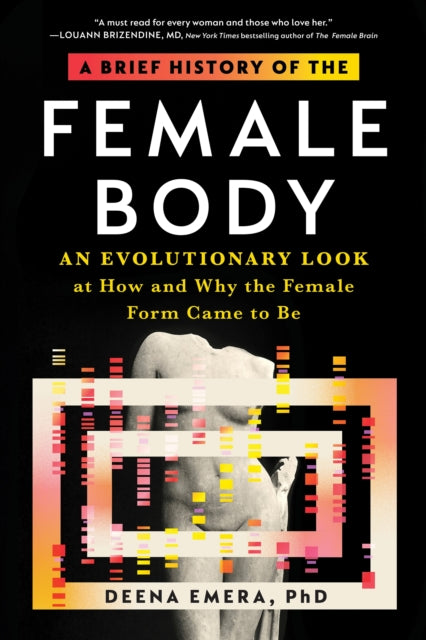 Binding: Paperback
Description: From breasts and orgasms to periods pregnancies and menopause - A Brief History of the Female Body is a fascinating science book explaining the mysteries of the female body through an evolutionary lens. Let's face it: The female body is an enigma.
