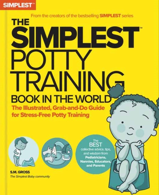Binding: Paperback
Description: Select Guide Rating
Title: The Simplest Potty - Training Book In The World You Got This! The Illustrated Grab - And - Do Guide For Stress - Free Potty Success
Author(s): Gross S. M.