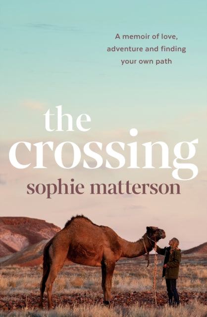 Binding: Paperback
Description: The Crossing is as profound as it is moving - a tapestry of adventure love and of course camels.