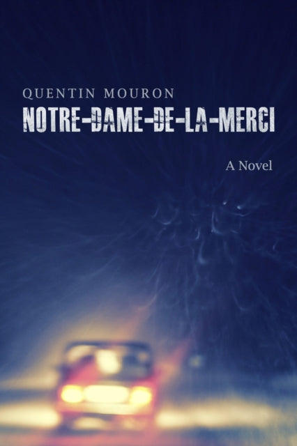 Binding: Paperback
Title: Notre - Dame - De - La - Merci A Novel
Author(s): Mouron Quentin
Publisher: Mosaic Press
Barcode: 9781771613248
Pages: 96 Pages
Publication Date: 3/18/2021
Category: Fiction: Special Features
