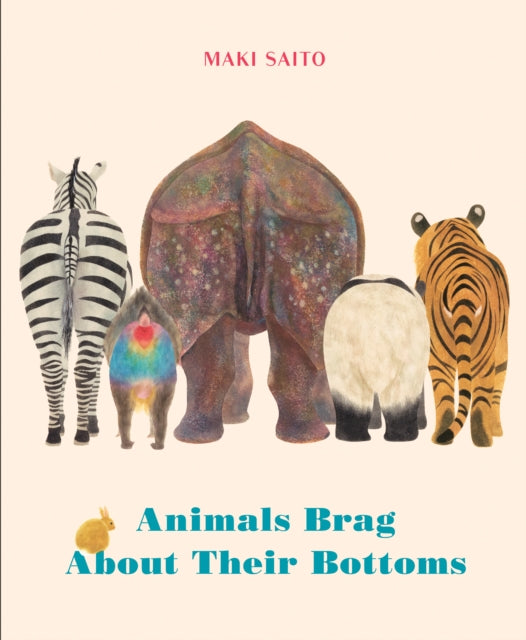 Saito Maki - Animals Brag About Their Bottoms - Hardcover