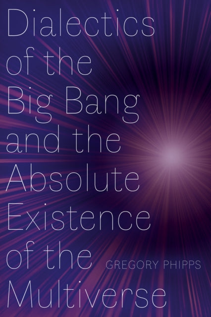 Binding: Paperback
Description: This interdisciplinary book develops a dialectical narrative about the beginning of the universe by combining Hegel's philosophy with texts about the Big Bang theory.