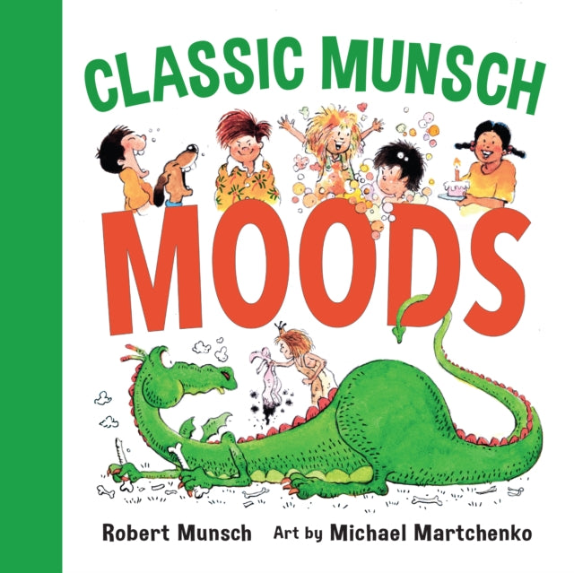 Binding: Special Bindings
Description: All the feels Classic Munsch - style Your favorite Classic Munsch characters are back here to help young Munsch fans understand and articulate their feelings.