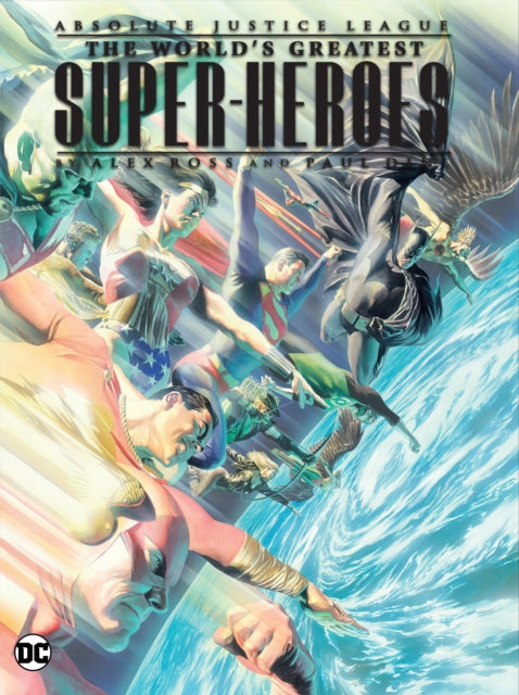 Ross Alex - Justice League: The World's Greatest Superheroes By Alex Ross & Paul Dini (New Edition) - Paperback