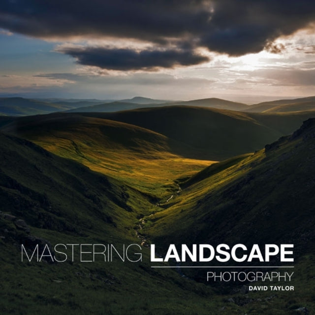 Taylor D - Mastering Landscape Photography - Paperback