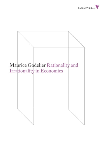 Binding: Paperback
Title: Rationality And Irrationality In Economics
Author(s): Godelier Maurice
Publisher: Verso Books
Barcode: 9781781680254
Pages: 368 Pages
Publication Date: 1/16/2013
Series: Radical Thinkers Set 07
Category: Economic Theory & Philosophy