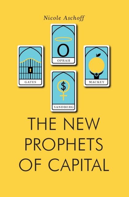 Aschoff Nicole - The New Prophets Of Capital - Paperback