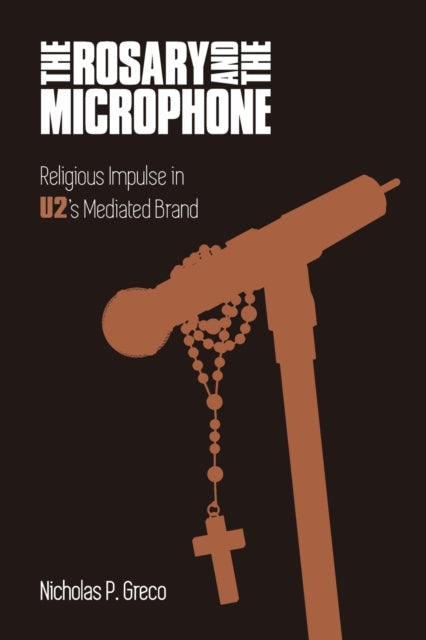 Binding: Paperback
Description: The Rosary and the Microphone explores U 2 as a politically engaged band that manifests a particular brand of Christianity through the band's mediation in a global context and for a global audience.