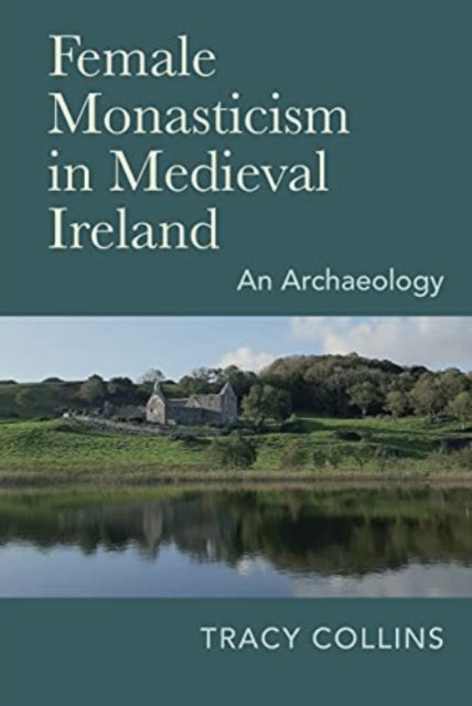 Binding: Hardcover
Description: This book is the first to explore the archaeology of female monasticism in medieval Ireland primarily from the twelfth to the sixteenth centuries.