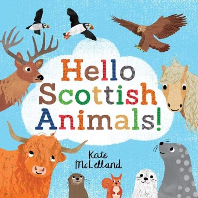 Binding: Paperback
Description: A lively colourful introduction to Scotland's most famous animals full of bright and fun illustrations from bestselling illustrator Kate Mc Lelland.